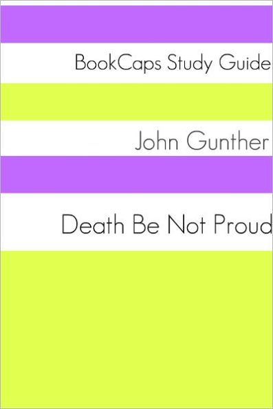 Study Guide: Death Be Not Proud (A BookCaps Study Guide)