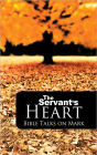 The Servant's Heart: Bible Talks on Mark