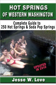 Title: Hot Springs of Western Washington, Author: Jesse W. Love