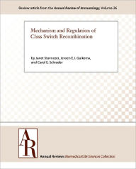 Title: Mechanism and Regulation of Class Switch Recombination, Author: Janet Stavnezer