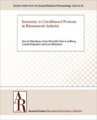 Title: Immunity to Citrullinated Proteins in Rheumatoid Arthritis, Author: Lars Klareskog