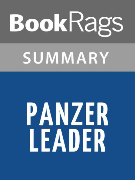 Panzer Leader by Heinz Guderian l Summary & Study Guide
