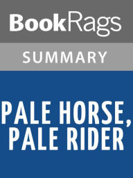 Title: Pale Horse, Pale Rider by Katherine Anne Porter l Summary & Study Guide, Author: BookRags