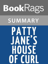 Title: Patty Jane's House of Curl by Lorna Landvik l Summary & Study Guide, Author: BookRags