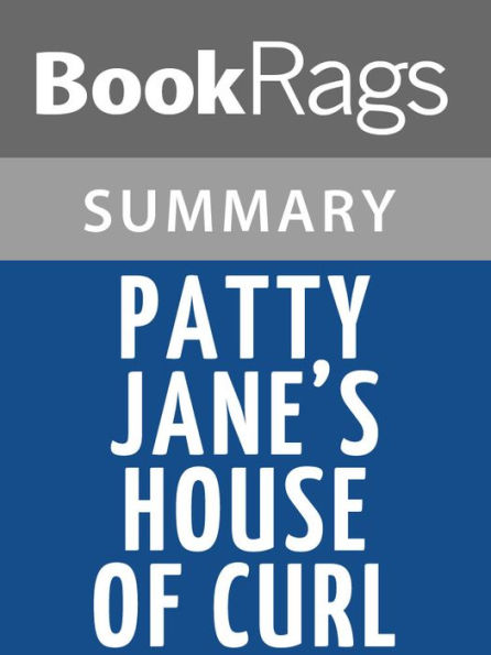 Patty Jane's House of Curl by Lorna Landvik l Summary & Study Guide