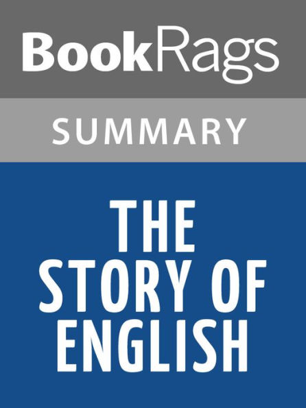 The Story of English by Robert McCrum l Summary & Study Guide