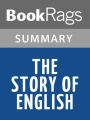 The Story of English by Robert McCrum l Summary & Study Guide