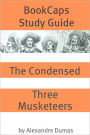 The Condensed Three Musketeers (Abridged)