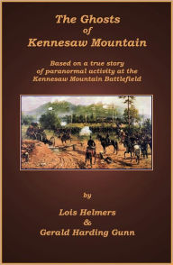 Title: The Ghosts of Kennesaw Mountain, Author: Lois Helmers