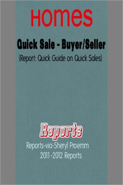 Quick Sale – Buyer/Seller (Report: Quick Guide on Quick Sales)