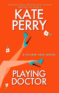 Title: Playing Doctor, Author: Kate Perry