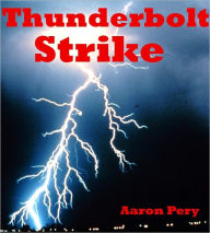 Title: Thunderbolt Strike, Author: Aaron Pery