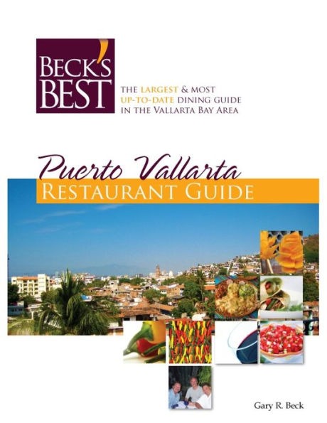 Puerto Vallarta Restaurant Guide Beck's Best