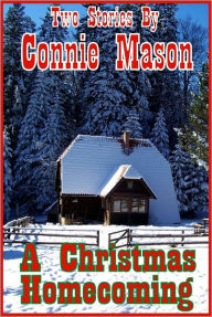 Title: A Christmas Homecoming, Author: Connie Mason