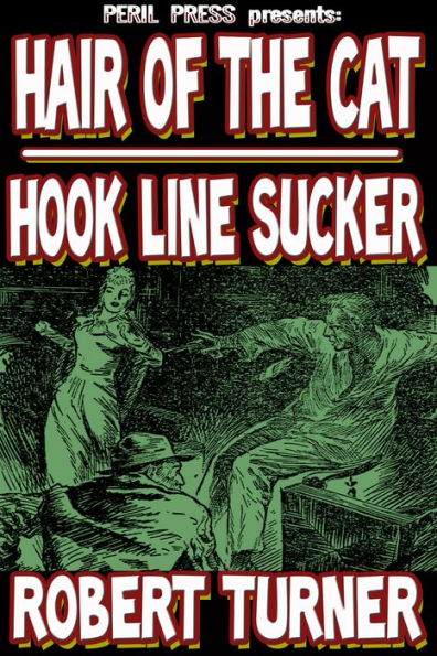 Hair of the Cat - Hook, Line and Sucker!