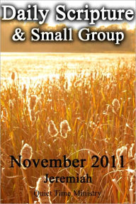 Title: Daily Scripture & Small Group-November Jeremiah, Author: Guy Youm