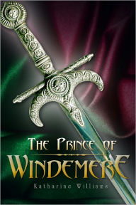 Title: The Prince of Windemere, Author: Katharine Williams