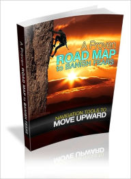 Title: A Proven Road Map To Banish Fears - Navigation Tools To Move Upward (Master Edition), Author: Joye Bridal