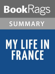 Title: My Life in France by Julia Child l Summary & Study Guide, Author: BookRags