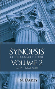 Title: Synopsis of the Books of the Bible: Ezra to Malachi, Author: John Nelson Darby