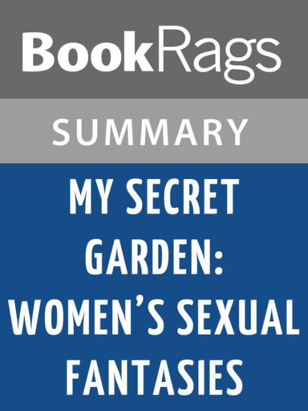 My Secret Garden: Women's Sexual Fantasies by Nancy Friday l Summary & Study Guide