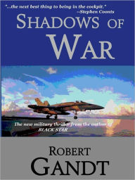 Title: Shadows of War, Author: Robert Gandt