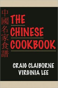 Title: The Chinese Cookbook, Author: Craig Claiborne