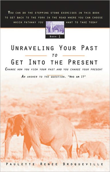 Unraveling Your Past to Get Into the Present