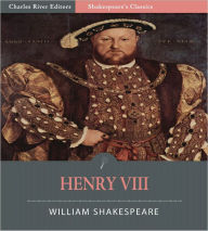Title: King Henry VIII (Illustrated), Author: William Shakespeare