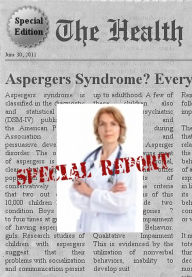 Title: ASPERGERS SYNDROME - Everything You Need To Know About Aspergers Syndrome, Author: Paula Ann Denila RN