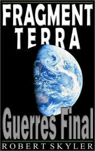 Title: Fragment Terra - 002 - Guerres Final (Catalan Edition), Author: Robert Skyler