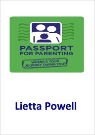 Title: Passport for Parenting, Author: Lietta Powell