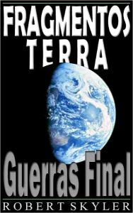 Title: Fragmentos Terra - 002 - Guerras Final (Galician Edition), Author: Robert Skyler