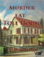 Murder at Toll House