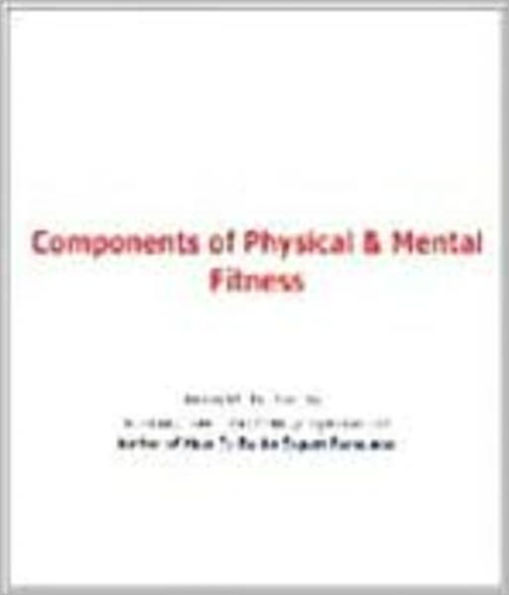 Components of Physical & Mental Fitness