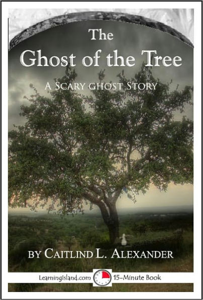 The Ghost of the Tree: A Scary 15-Minute Ghost Story