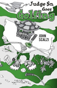 Title: Judge Sn Goes Golfing, Author: John Scalzi
