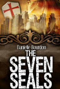 Title: The Seven Seals(Daughters of Eve #3), Author: Danielle Bourdon