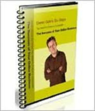 Title: Derek Gehl’s Six Steps You Need to Follow to Guarantee The Success of Your Online Business!, Author: Derek Gehl