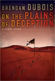 Title: On the Plains of Deception, Author: Brendan DuBois