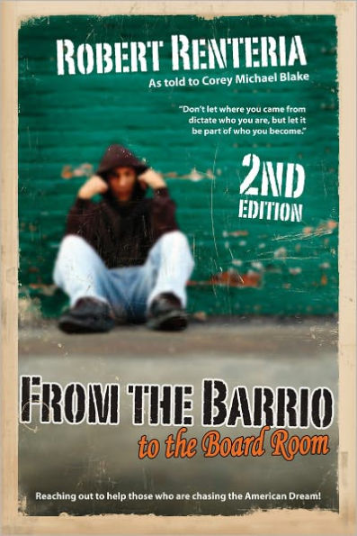 From the Barrio to the Board Room: Second Edition