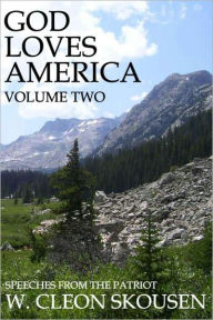 Title: God Loves America -- Volume Two, Author: W. Cleon Skousen