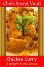 Chicken Curry - A Delight to the Senses
