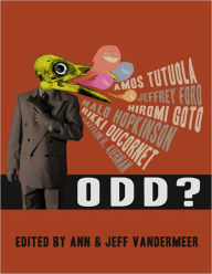 Title: ODD?, Author: Ann VanderMeer