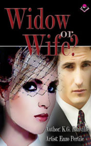 Title: Widow or Wife?, Author: K.G. Banville