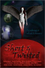 Short & Twisted