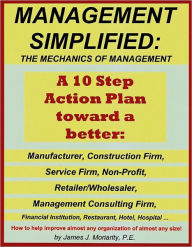 Title: Management Simplified: The Mechanics of Management, Author: James Moriarity