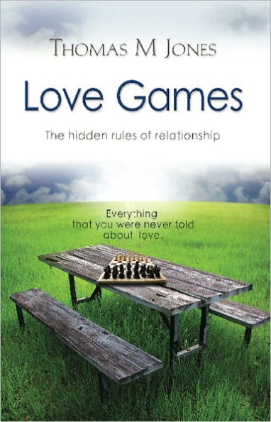 Love Games: The Hidden Rules of Relationship