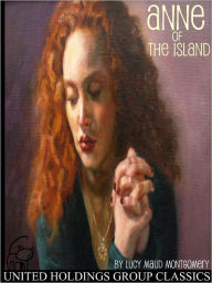 Title: Anne of The Island, Author: Lucy Maud Montgomery