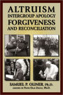 Altruism, Intergroup Apology, Forgiveness, and Reconciliation